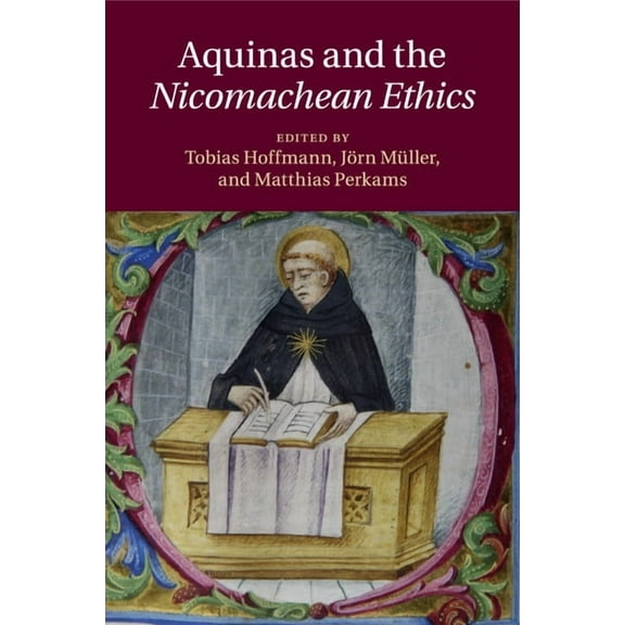 Aquinas and the Nicomachean Ethics, (Paperback)