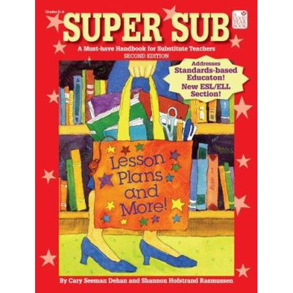 Pre-Owned Super Sub: A Must-Have Handbook for Substitute Teachers (Paperback) 1596471166 9781596471160