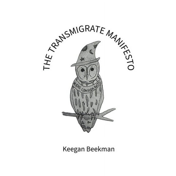 The Transmigrate Manifesto, (Paperback)
