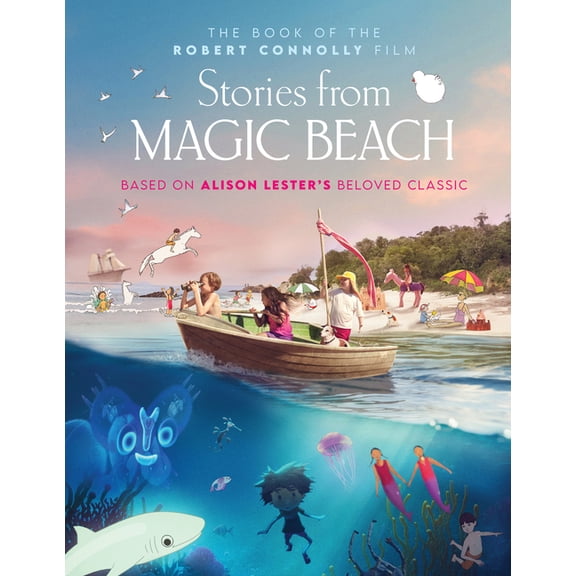 Stories from Magic Beach: The Book of the Robert Connolly Film, (Hardcover)
