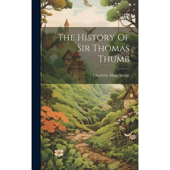 The History Of Sir Thomas Thumb (Hardcover)