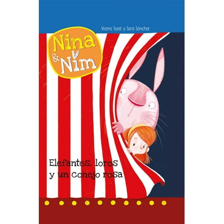 - Elefantes, loros y un conejo rosa (Serie Nina y Nim) - Volumen - eBook