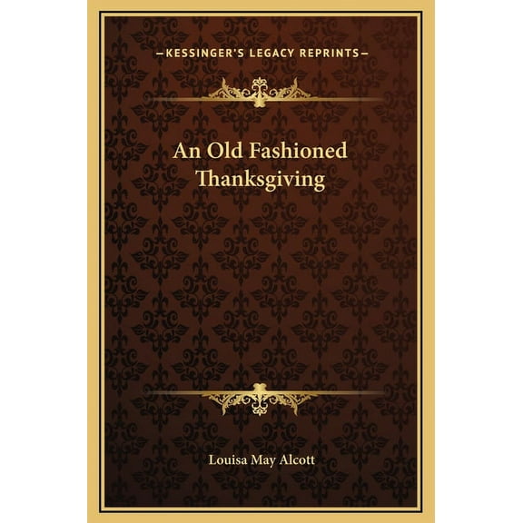 An Old Fashioned Thanksgiving (Hardcover)