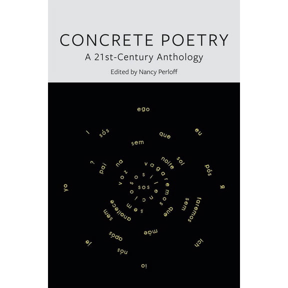 Concrete Poetry: A 21st-Century Anthology, (Hardcover)