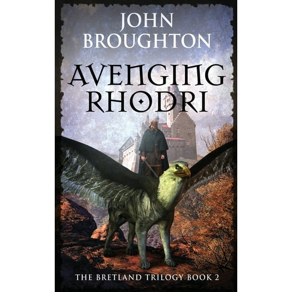 The Bretland Trilogy Avenging Rhodri, Book 2, (Paperback)