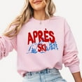 thumbnail image 3 of Apres Ski Sweatshirt, Ski Trip Sweater, Puff Print Ski Apparel, Winter Sports Gift for Ski Lovers, 3 of 4