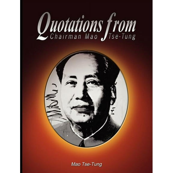 Quotations from Chairman Mao Tse-Tung, (Paperback)
