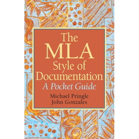 Pre-Owned The MLA Style of Documentation: A Pocket Guide (Paperback) 0136049737 9780136049739