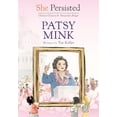 thumbnail image 1 of Pre-Owned She Persisted: Patsy Mink (Hardcover) 059340288X 9780593402887, 1 of 1