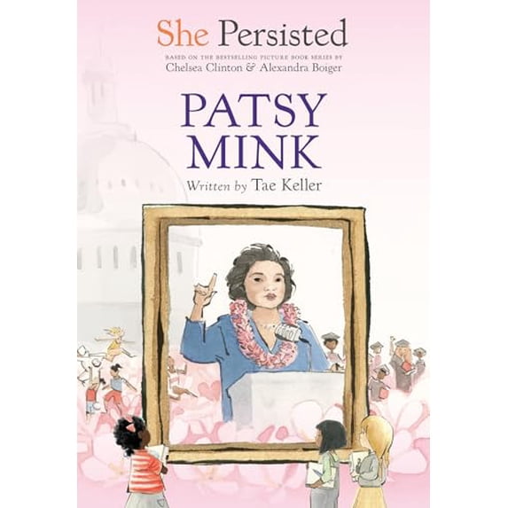Pre-Owned She Persisted: Patsy Mink (Hardcover) 059340288X 9780593402887