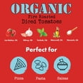 thumbnail image 2 of Bianco Dinapoli Organic Fire Roasted Diced Tomatoes, 14.5oz (12pk), 2 of 7