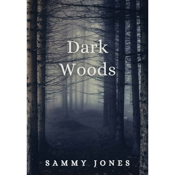 Dark Woods, (Hardcover)