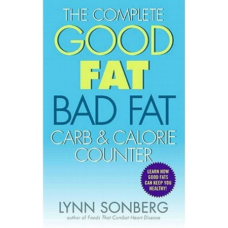 Bad Fat - The Complete Good Fat/ Bad Fat, Carb & Calorie Counter - eBook