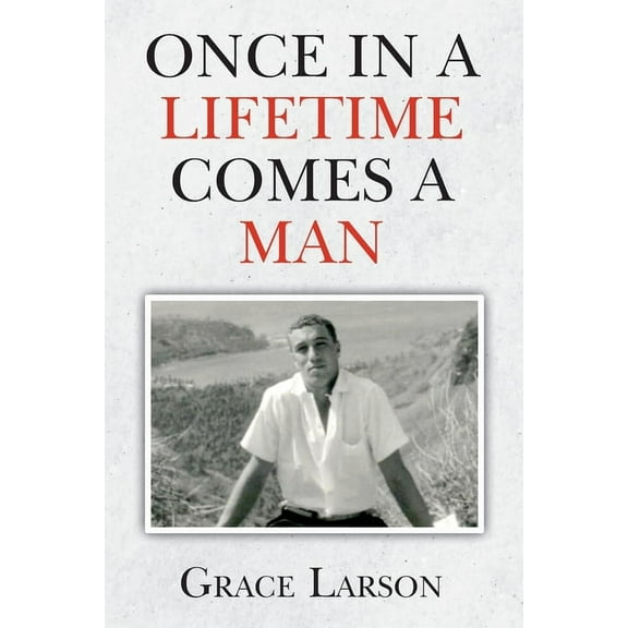 Once In A Lifetime Comes A Man, (Paperback)