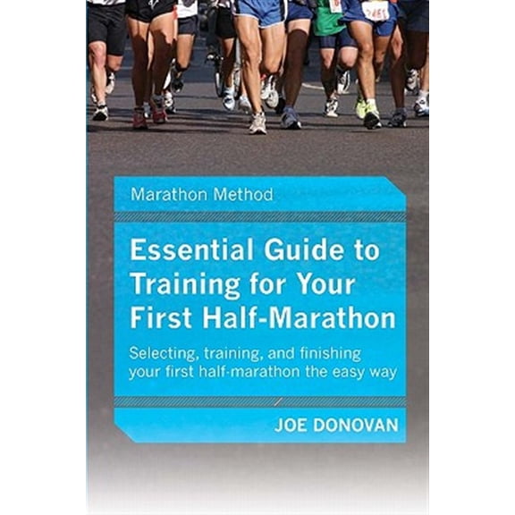 Pre-Owned Essential Guide to Training for Your First Half-Marathon