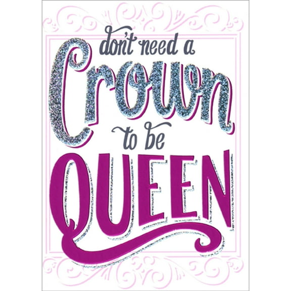 Avanti Press Don't Need a Crown to be Queen Funny/Humorous Mother's Day Card