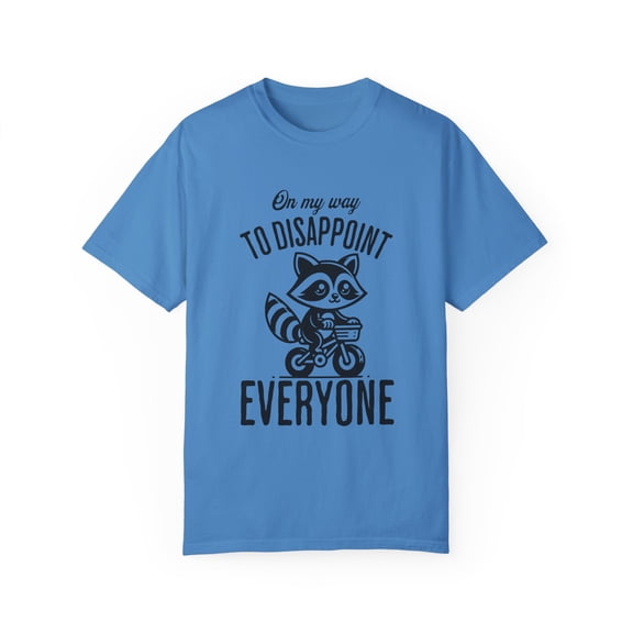 On My Way to Disappoint Unisex Comfort Colors Unisex Shirt
