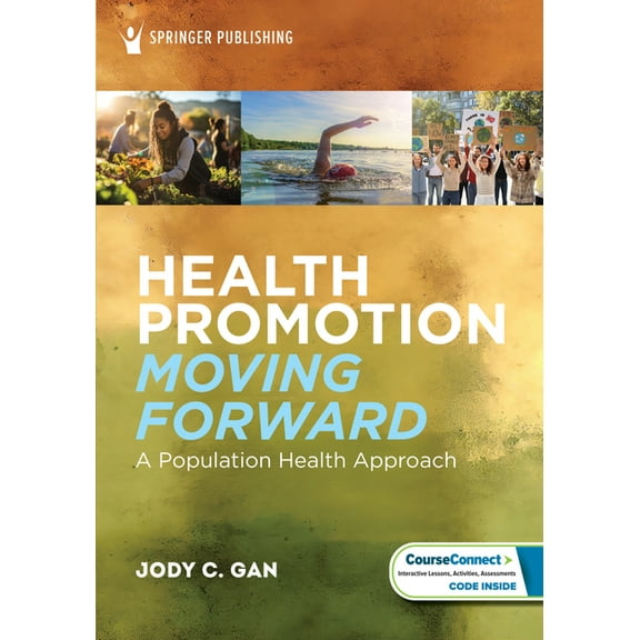 Health Promotion Moving Forward: A Population Health Approach, (Paperback)