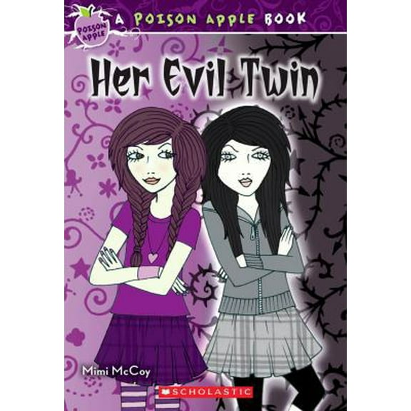 Pre-Owned Her Evil Twin (Poison Apple) (Paperback) 0545230934 9780545230933