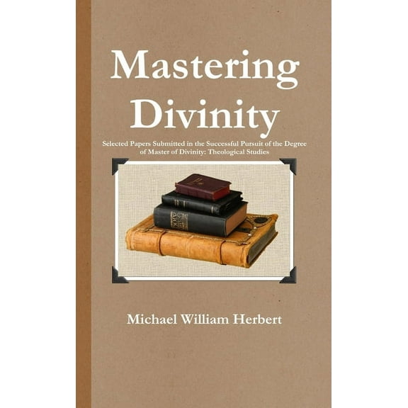 Mastering Divinity (Hardcover)