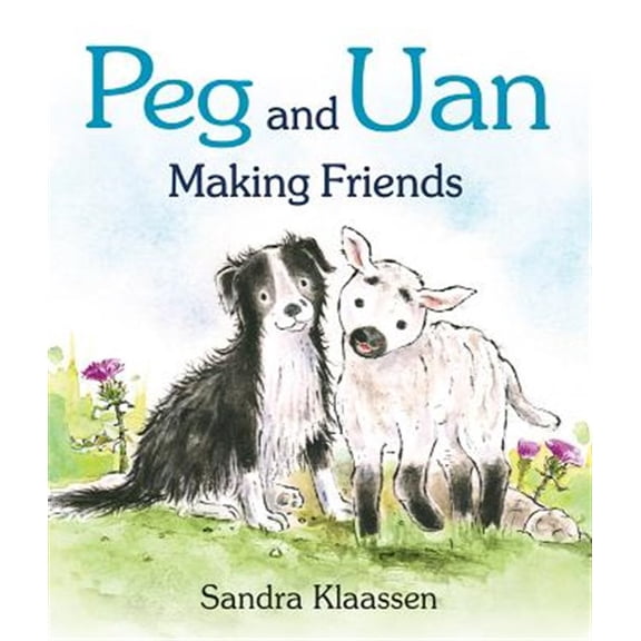 Pre-Owned Peg and Uan: Making Friends (Hardcover) by Sandra Klaassen