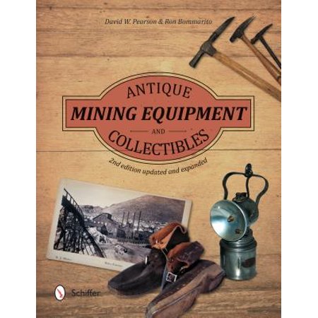 Antiques And Collectibles - Antique Mining Equipment and Collectibles