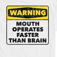 thumbnail image 3 of Instant Message - Warning Mouth Faster Than Brain  - Men's Short Sleeve Graphic T-Shirt, 3 of 6