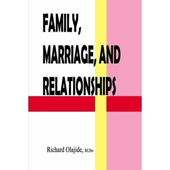 Family, Marriage, and Relationships, (Paperback)