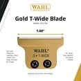 thumbnail image 2 of Wahl Professional Gold T-Wide Replacement Blade for 5 Star Detailer Li and Detailer Li Gold Trimmers, 2 of 7