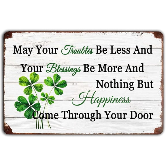 Irish Blessing Sign, May Your Troubles Be Less Antique Tin Signs St Patrick's Day Decor, Irish Prayer Wall Art Sign for Home Garden Bars Cafes Office Store Club Man Cave 12 X 8 Inch