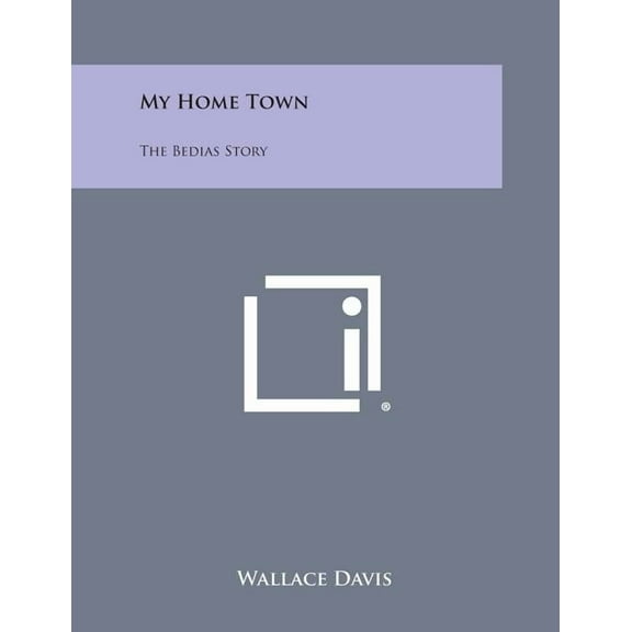 My Home Town: The Bedias Story