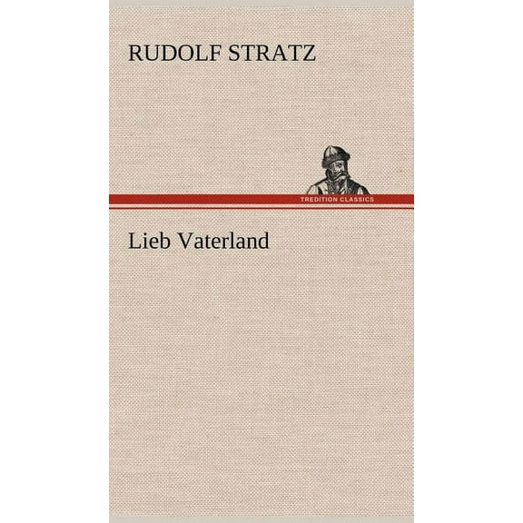 Lieb Vaterland (Hardcover)
