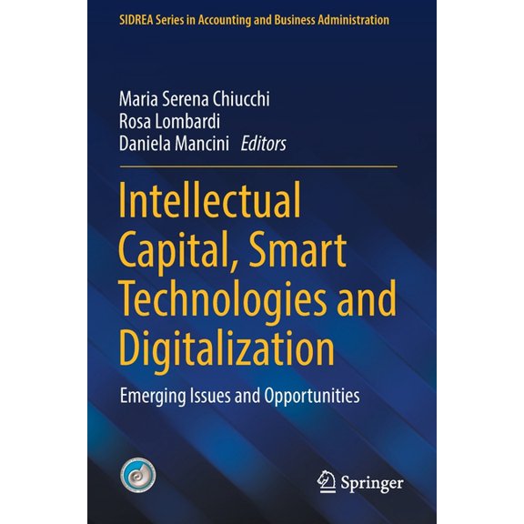 Sidrea Accounting and Business Administr Intellectual Capital, Smart Technologies and Digitalization: Emerging Issues and Opportunities, (Paperback)