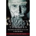 thumbnail image 1 of Pre-Owned Britain's Last Tommies: Final Memories from Soldiers of the 1914-18 War - In Their Own Words (Hardcover) 1844153150 9781844153152, 1 of 1