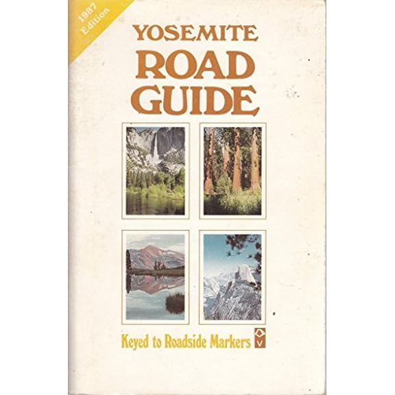 Pre-Owned Yosemite Road Guide (Paperback) 0939666243 9780939666249