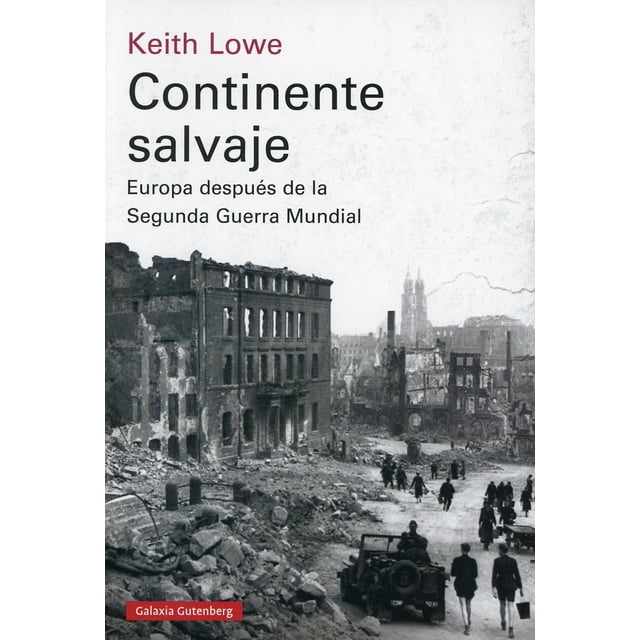 Continente salvaje. Europa después de la Segunda Guerra Mundial Blanco