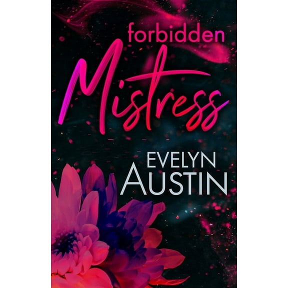 Filthy Billionaires Forbidden Mistress, Book 4, (Paperback)