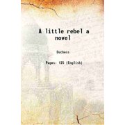 A little rebel a novel 1891