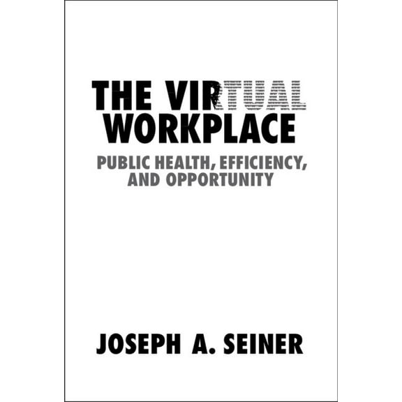 The Virtual Workplace, (Hardcover)