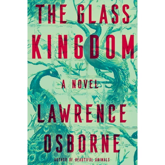 Pre-Owned The Glass Kingdom (Hardcover) 1984824309 9781984824301