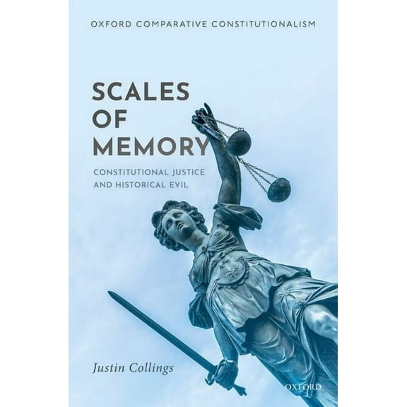 Oxford Comparative Constitutionalism Scales of Memory Occl C, (Hardcover)