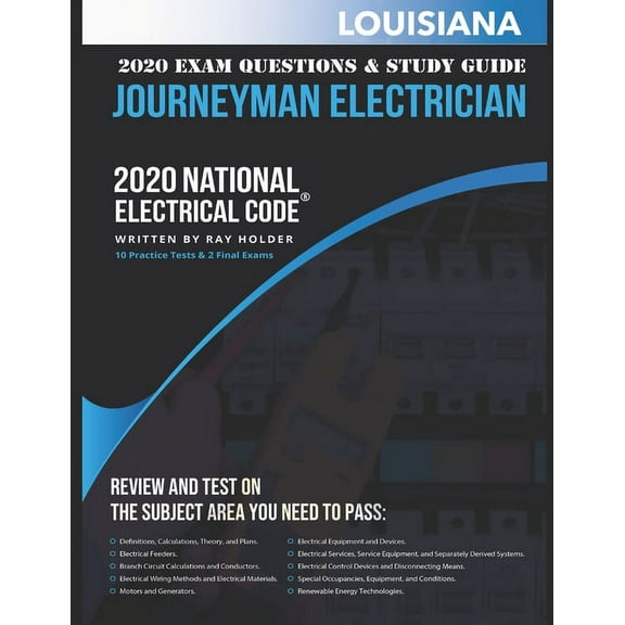 Louisiana 2020 Journeyman Electrician Exam Questions and Study Guide: 400 Questions from 14 Tests on the National Electrical Code (Paperback)