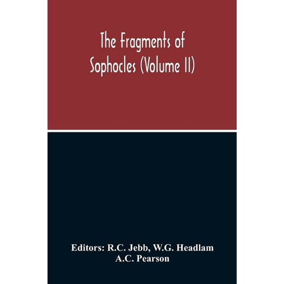 The Fragments Of Sophocles (Volume II), (Paperback)