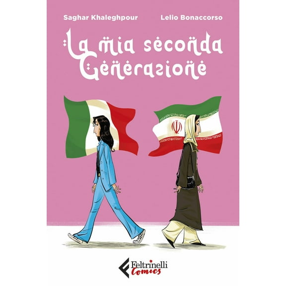 Khaleghpour Saghar,Lelio Bonaccorso La mia seconda generazione (Paperback)