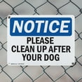 thumbnail image 5 of (2 Pack) Please Clean Up After Your Dog OSHA Notice Sign 24 Inch X 18 Inch Plastic Sign, Weather Resistant, UV Protected for Workplace, Business, and Construction Site, Made in the USA, 5 of 8