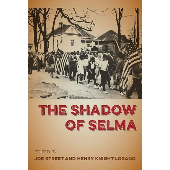 The Shadow of Selma, (Paperback)