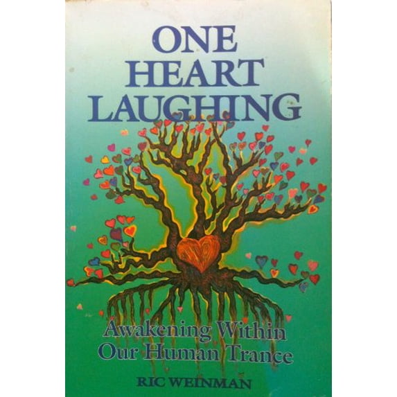 Pre-Owned One Heart Laughing: Awakening Within Our Human Trance (Paperback) 0895944901 9780895944900