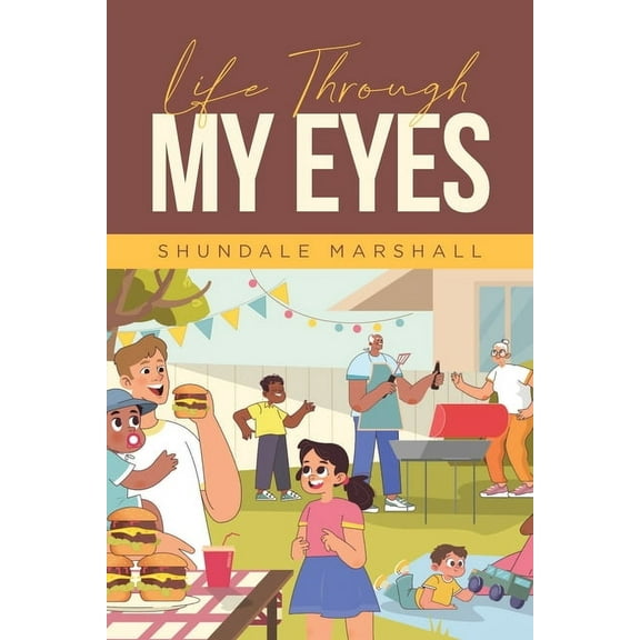 Life Through My Eyes, (Paperback)