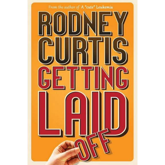 Getting Laid (Off) (Paperback)