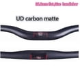 thumbnail image 2 of UD Carbon Handlebar Matte Full Carbon Fiber Mountain Bicycle Straight Flat/Bend Riser Handlebar Bike MTB Part 31.8*600 - 760 Mm ,Long Lasting, 2 of 5